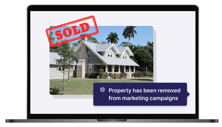 Stop Marketing to Recently Sold Properties